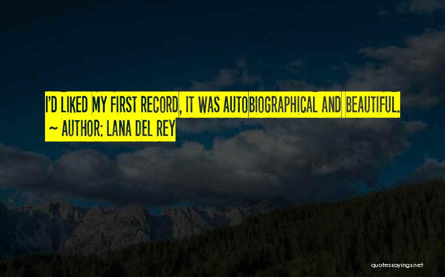 Lana Rey Quotes By Lana Del Rey