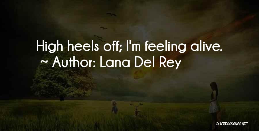 Lana Rey Quotes By Lana Del Rey