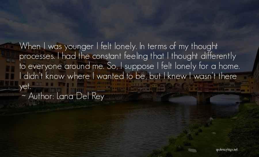 Lana Rey Quotes By Lana Del Rey