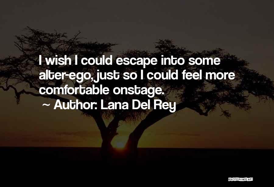 Lana Rey Quotes By Lana Del Rey