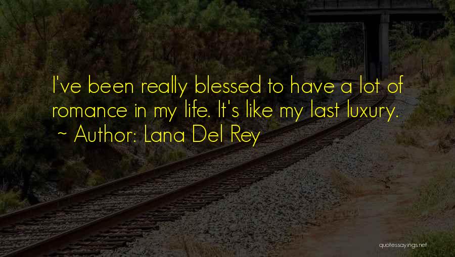 Lana Rey Quotes By Lana Del Rey
