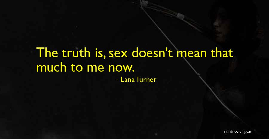 Lana Turner Quotes 517357