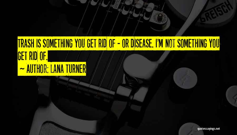 Lana Turner Quotes 821411