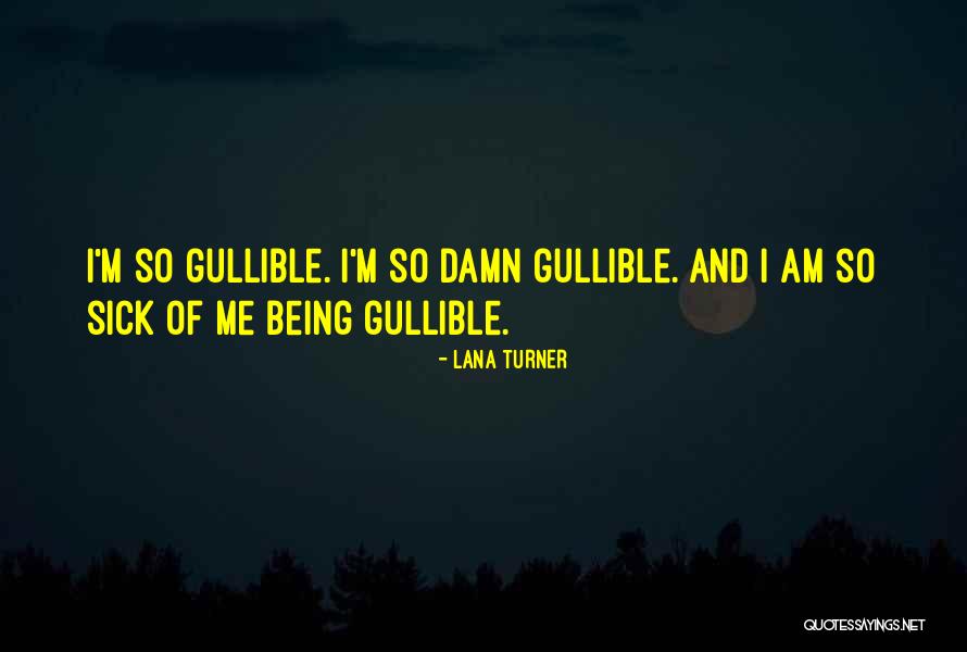 Lana Turner Quotes 851559 Lana Turner Quotes 851559