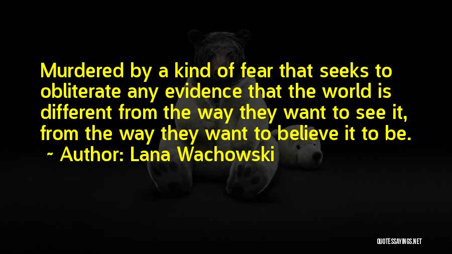 Lana Wachowski Quotes 826271