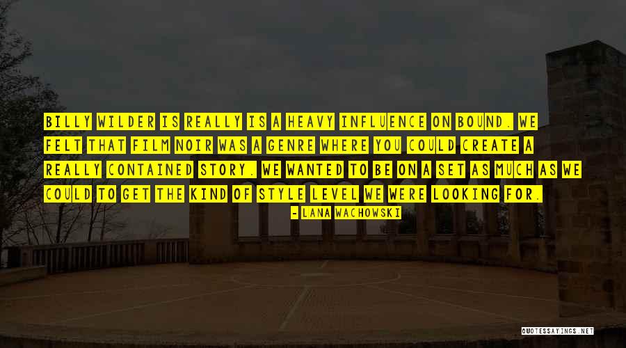 Lana Wilder Quotes By Lana Wachowski Lana Wilder Quotes By Lana Wachowski