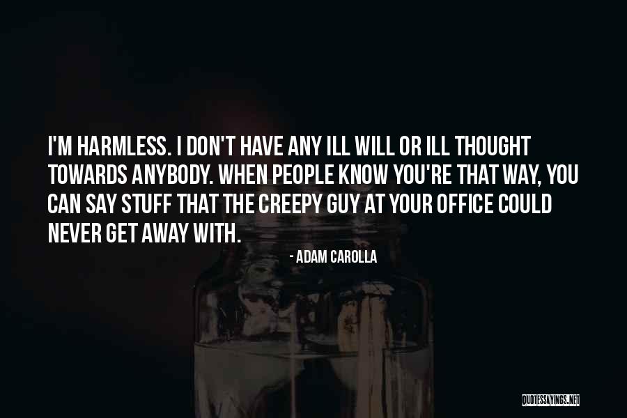 Lanarchie Et Le Quotes By Adam Carolla Lanarchie Et Le Quotes By Adam Carolla