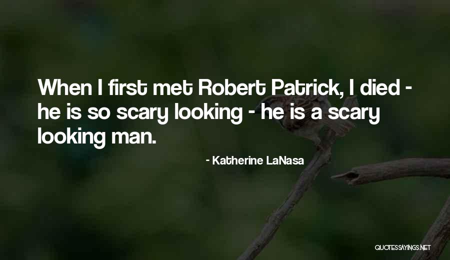 Lanasa Quotes By Katherine LaNasa Lanasa Quotes By Katherine LaNasa