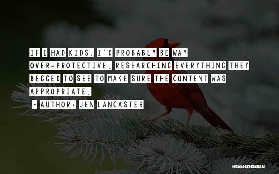 Lancaster Quotes By Jen Lancaster