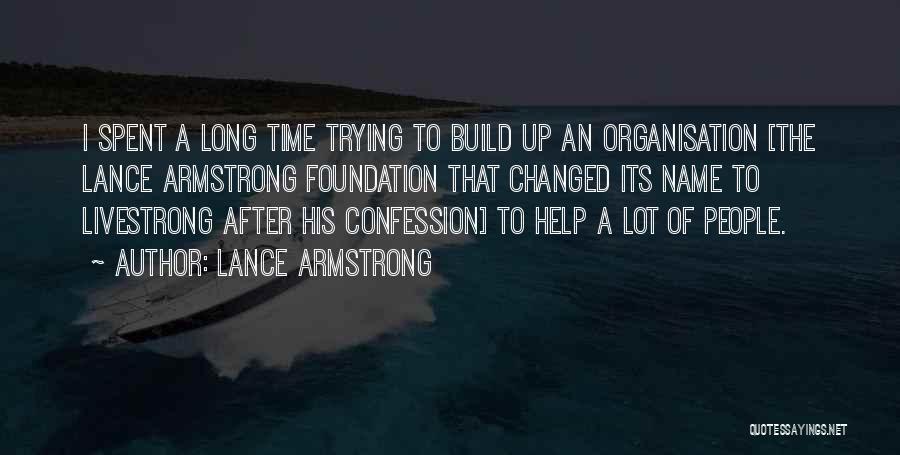 Lance Armstrong Livestrong Quotes By Lance Armstrong