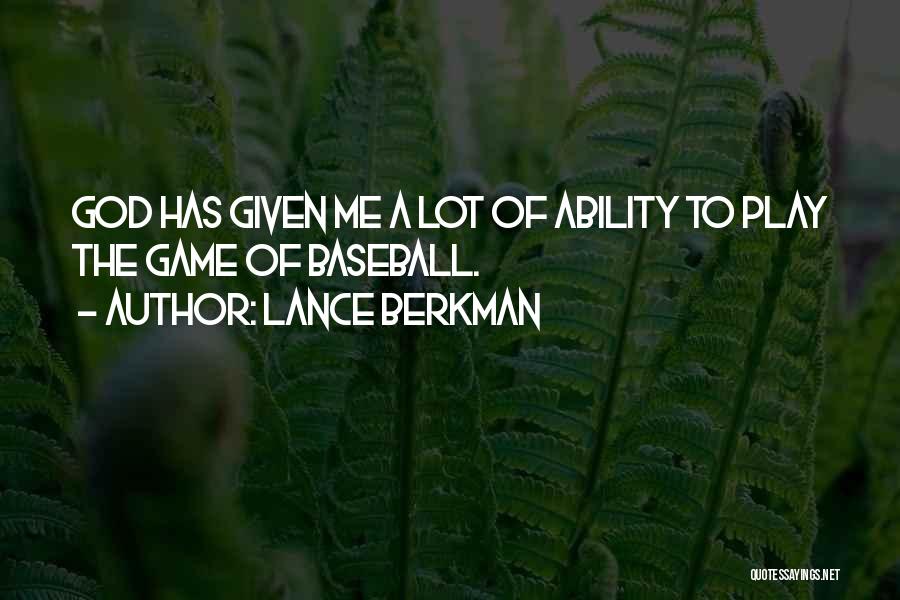 Lance Berkman Quotes 958325