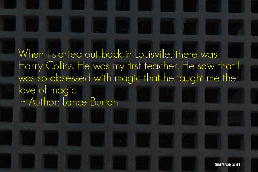 Lance Burton Quotes 351236