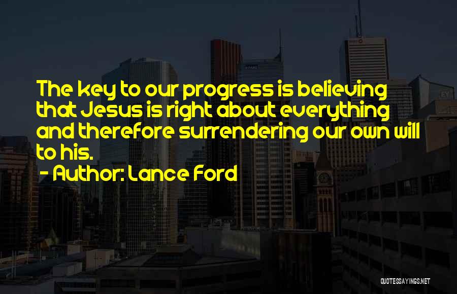 Lance Ford Quotes 920337