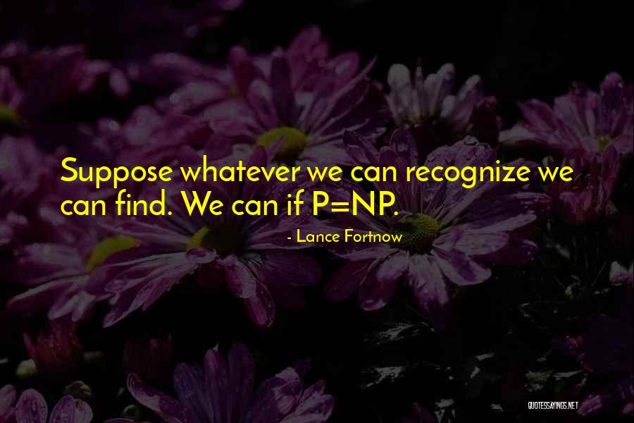 Lance Fortnow Quotes 1401322 Lance Fortnow Quotes 1401322