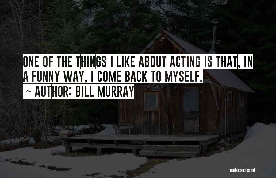 Lance Gokongwei Quotes By Bill Murray