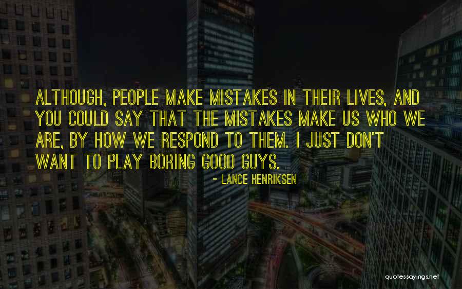 Lance Henriksen Quotes 1032025 Lance Henriksen Quotes 1032025