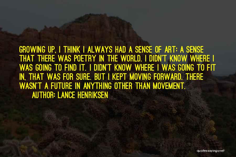 Lance Henriksen Quotes 1675381