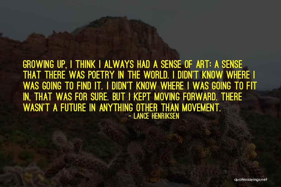 Lance Henriksen Quotes 1675381 Lance Henriksen Quotes 1675381