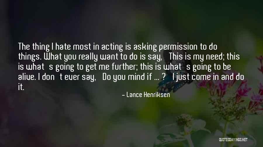 Lance Henriksen Quotes 1740166