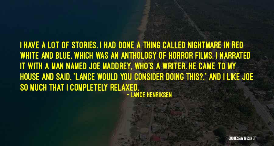 Lance Henriksen Quotes 2106497 Lance Henriksen Quotes 2106497