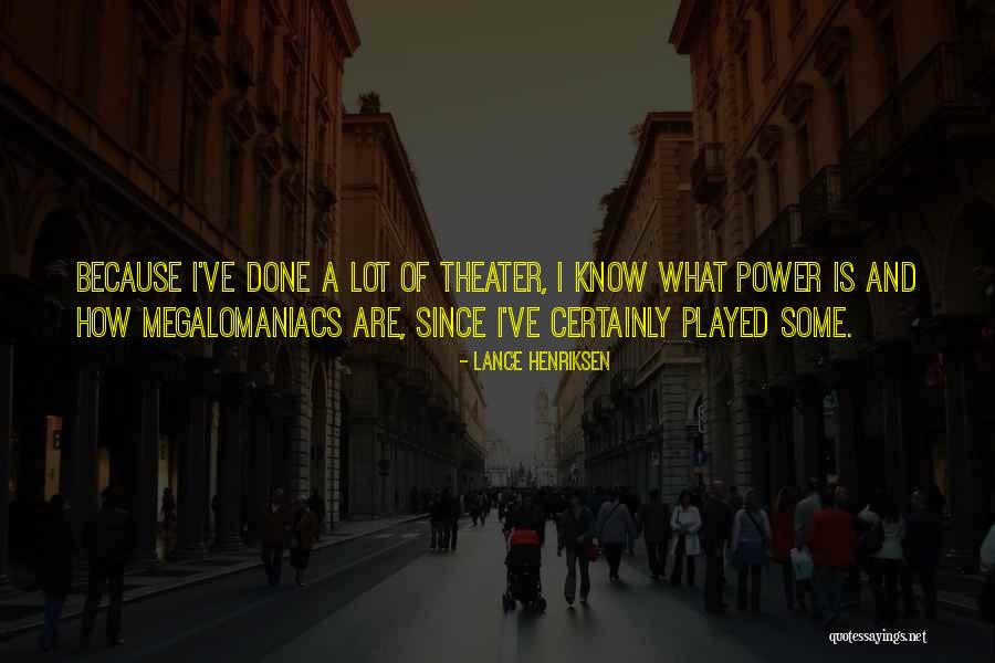Lance Henriksen Quotes 223469 Lance Henriksen Quotes 223469