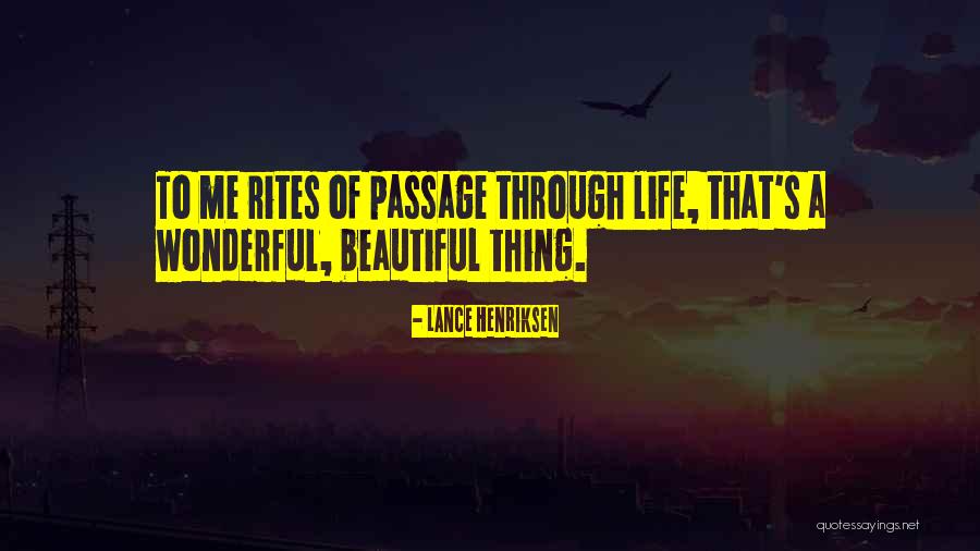 Lance Henriksen Quotes 633391 Lance Henriksen Quotes 633391