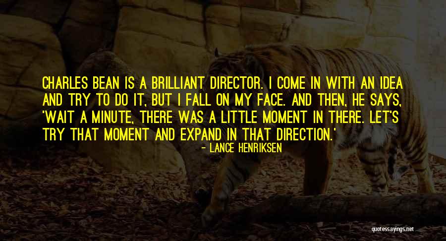 Lance Henriksen Quotes 646249