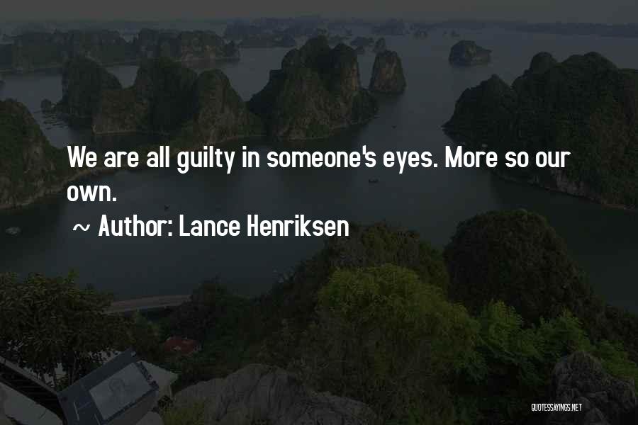 Lance Henriksen Quotes 711752