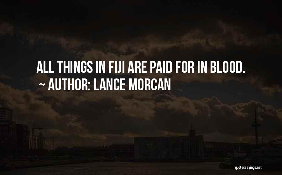 Lance Morcan Quotes 2230424