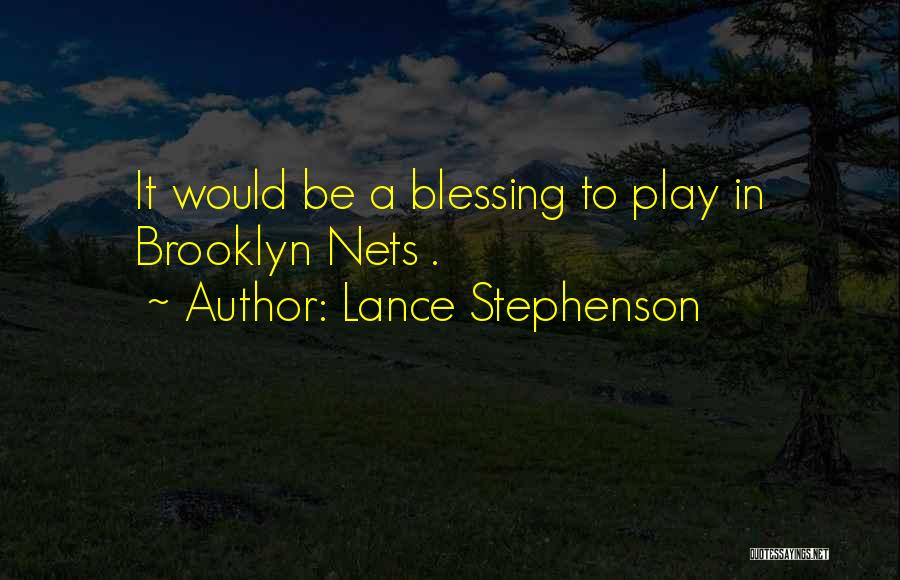 Lance Stephenson Quotes 1385461