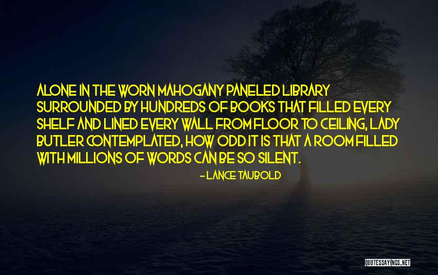 Lance Taubold Quotes 1032095 Lance Taubold Quotes 1032095