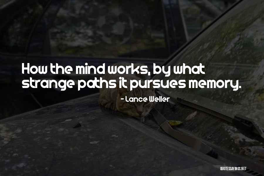 Lance Weller Quotes 1489883 Lance Weller Quotes 1489883