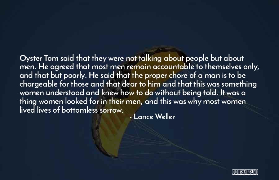 Lance Weller Quotes 1868991 Lance Weller Quotes 1868991