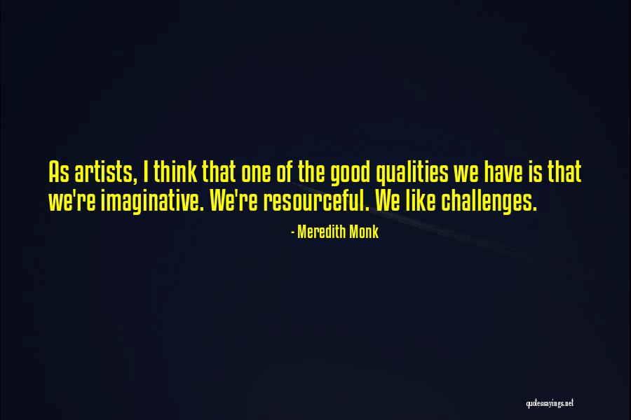 Lancellotti Family Quotes By Meredith Monk Lancellotti Family Quotes By Meredith Monk