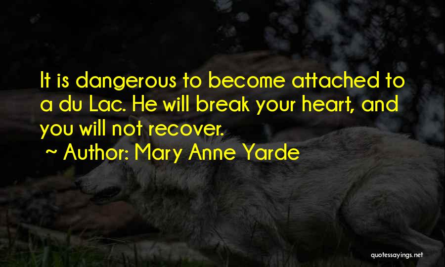 Lancelot Du Lac Quotes By Mary Anne Yarde