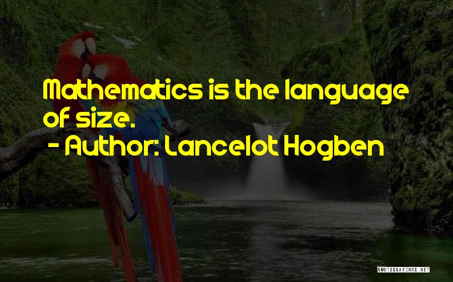 Lancelot Hogben Quotes 179407