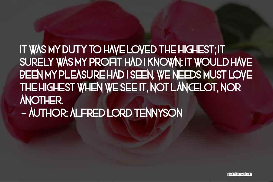Lancelot Quotes By Alfred Lord Tennyson