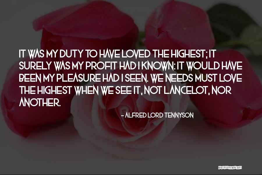 Lancelot Quotes By Alfred Lord Tennyson Lancelot Quotes By Alfred Lord Tennyson