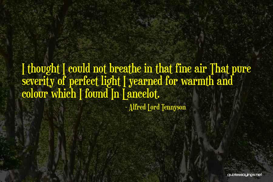 Lancelot Quotes By Alfred Lord Tennyson