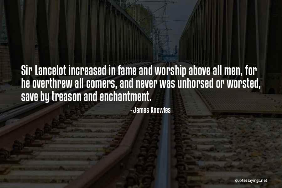 Lancelot Quotes By James Knowles Lancelot Quotes By James Knowles