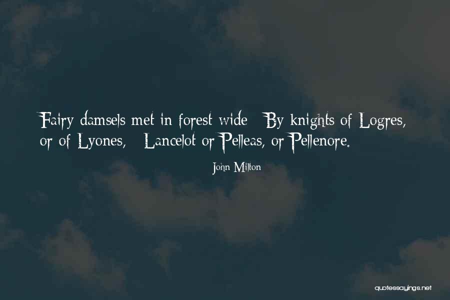 Lancelot Quotes By John Milton Lancelot Quotes By John Milton
