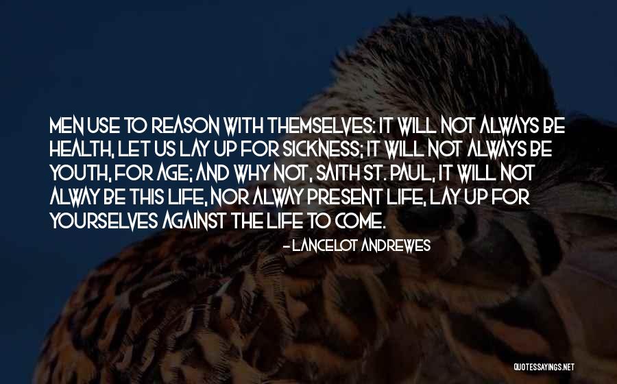 Lancelot Quotes By Lancelot Andrewes