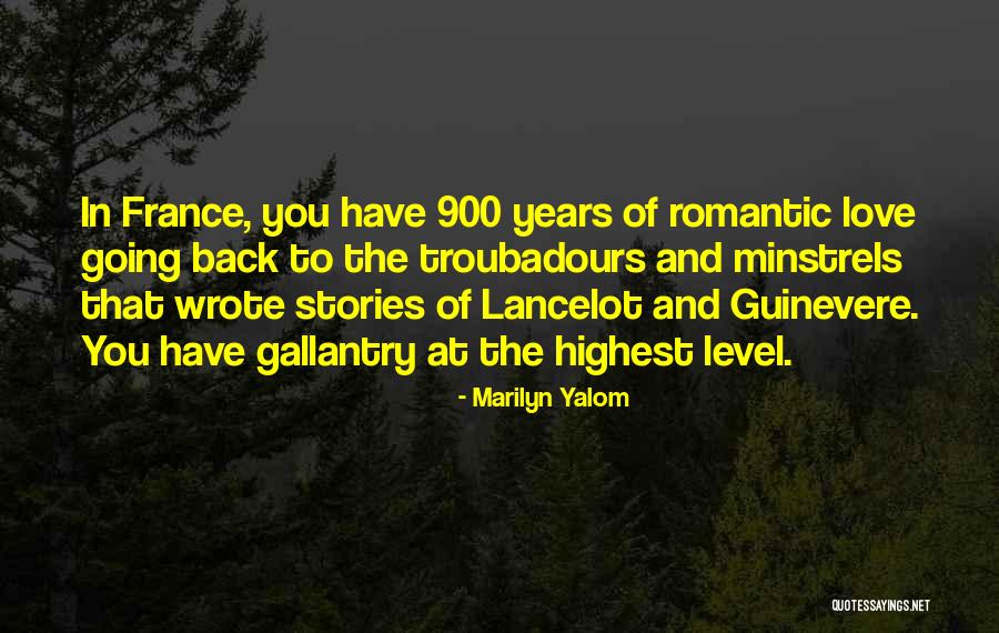 Lancelot Quotes By Marilyn Yalom