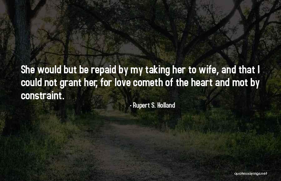 Lancelot Quotes By Rupert S. Holland