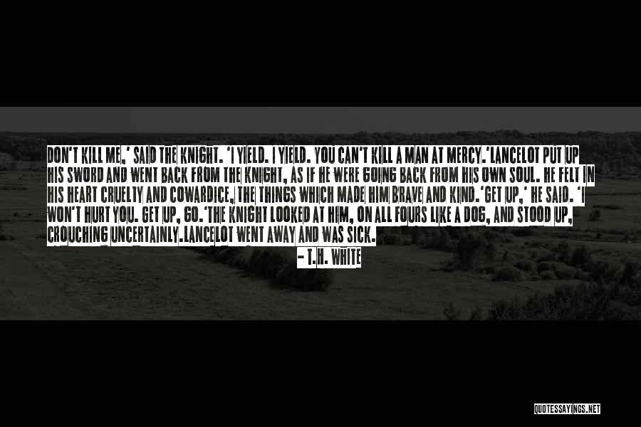 Lancelot Quotes By T.H. White Lancelot Quotes By T.H. White