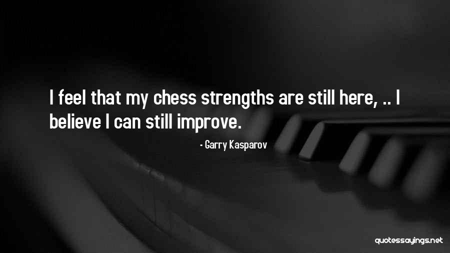 Lancethiv Quotes By Garry Kasparov