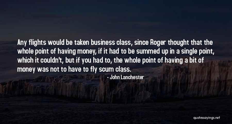 Lanchester Quotes By John Lanchester Lanchester Quotes By John Lanchester