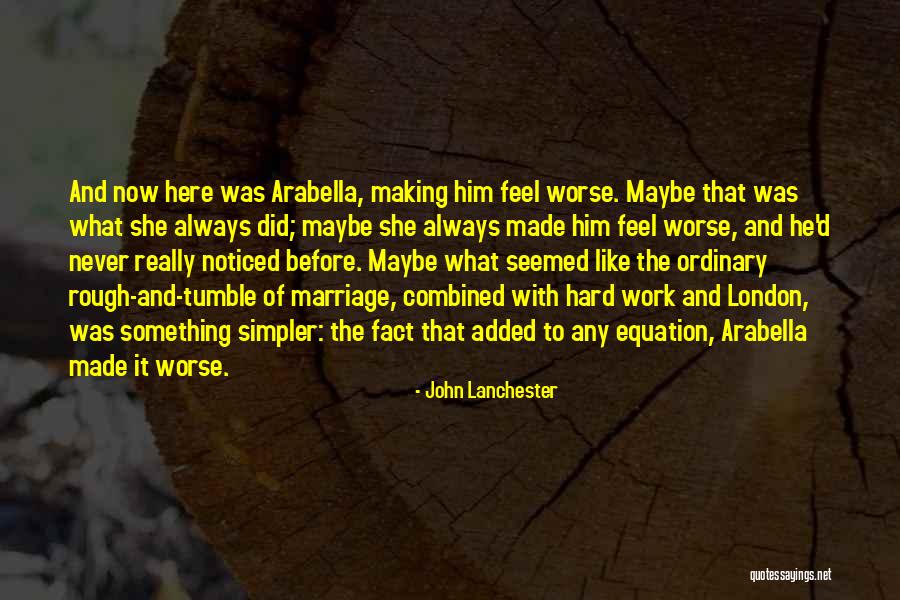 Lanchester Quotes By John Lanchester Lanchester Quotes By John Lanchester