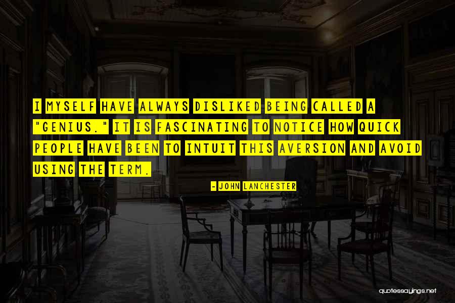 Lanchester Quotes By John Lanchester Lanchester Quotes By John Lanchester