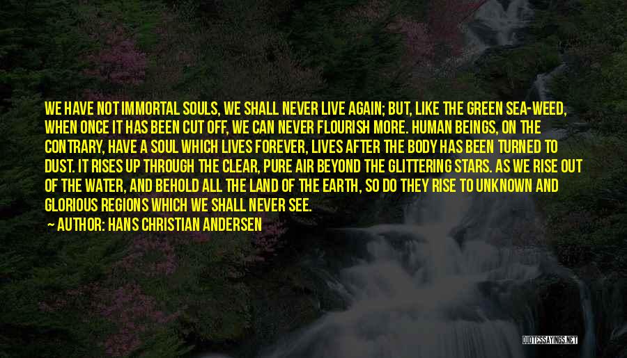 Land Air Quotes By Hans Christian Andersen